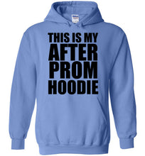 Load image into Gallery viewer, This is My After Prom Hoodie - The Glam Foxx