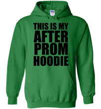Load image into Gallery viewer, This is My After Prom Hoodie - The Glam Foxx
