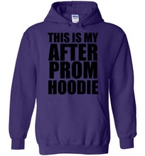 Load image into Gallery viewer, This is My After Prom Hoodie - The Glam Foxx