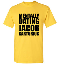 Load image into Gallery viewer, Mentally Dating Jacob Sartorius T Shirt