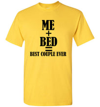 Load image into Gallery viewer, Best Couple Ever My Bed T Shirt