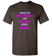 Load image into Gallery viewer, Forget the Glass Slippers This Princess Wears Cleats T Shirt