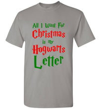 Load image into Gallery viewer, All I Want for Christmas is my Hogwarts Letter T Shirt