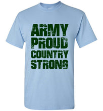 Load image into Gallery viewer, Army Proud Country Strong T Shirt - The Glam Foxx