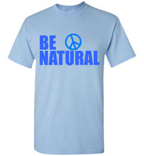 Load image into Gallery viewer, Be Natural T Shirt - The Glam Foxx
