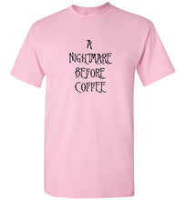 Load image into Gallery viewer, A Nightmare Before Coffee Nightmare Before Christmas Parody T Shirt
