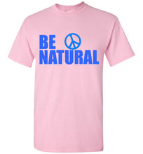 Load image into Gallery viewer, Be Natural T Shirt - The Glam Foxx