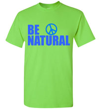 Load image into Gallery viewer, Be Natural T Shirt - The Glam Foxx
