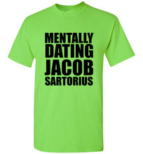 Load image into Gallery viewer, Mentally Dating Jacob Sartorius T Shirt