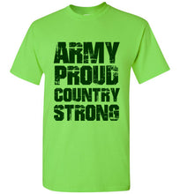 Load image into Gallery viewer, Army Proud Country Strong T Shirt - The Glam Foxx