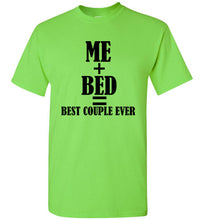 Load image into Gallery viewer, Best Couple Ever My Bed T Shirt