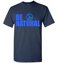 Load image into Gallery viewer, Be Natural T Shirt - The Glam Foxx