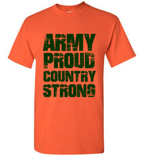 Load image into Gallery viewer, Army Proud Country Strong T Shirt - The Glam Foxx