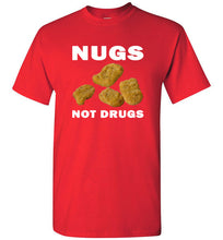 Load image into Gallery viewer, Nugs Not Drugs T Shirt