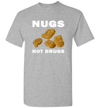 Load image into Gallery viewer, Nugs Not Drugs T Shirt