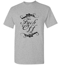 Load image into Gallery viewer, Fuck Off T Shirt