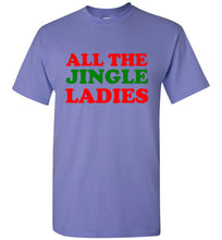 Load image into Gallery viewer, All the Jingle Ladies Christmas T Shirt