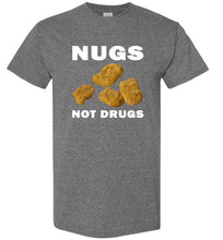 Load image into Gallery viewer, Nugs Not Drugs T Shirt