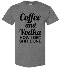 Load image into Gallery viewer, Coffee and Vodka T Shirt