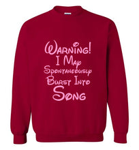 Load image into Gallery viewer, Warning I May Spontaneously Burst Into Song Sweatshirt