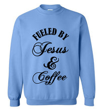 Load image into Gallery viewer, Fueled By Jesus and Coffee Sweatshirt