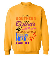 Load image into Gallery viewer, I'm More Southern Sweatshirt