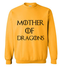 Load image into Gallery viewer, Mother of Dragons Sweatshirt