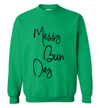 Load image into Gallery viewer, Messy Bun Day Sweatshirt