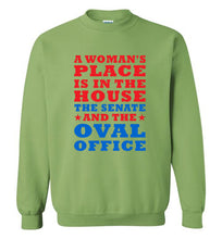 Load image into Gallery viewer, A Woman's Place Is in the House The Senate and the Oval Office Sweatshirt - The Glam Foxx