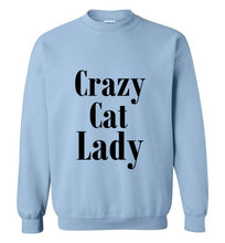Load image into Gallery viewer, Crazy Cat Lady Sweatshirt
