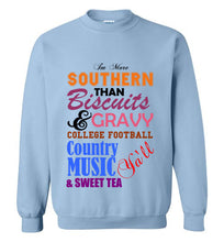 Load image into Gallery viewer, I'm More Southern Sweatshirt