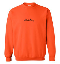 Load image into Gallery viewer, Uh Huh Honey Sweatshirt