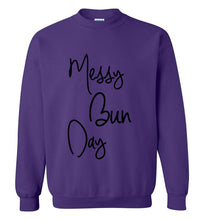Load image into Gallery viewer, Messy Bun Day Sweatshirt