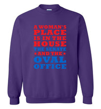 Load image into Gallery viewer, A Woman's Place Is in the House The Senate and the Oval Office Sweatshirt - The Glam Foxx