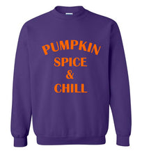 Load image into Gallery viewer, Pumpkin Spice and Chill Sweatshirt