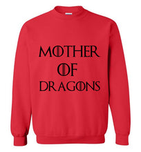 Load image into Gallery viewer, Mother of Dragons Sweatshirt