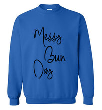 Load image into Gallery viewer, Messy Bun Day Sweatshirt