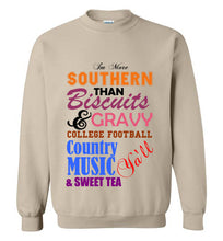 Load image into Gallery viewer, I'm More Southern Sweatshirt