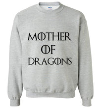 Load image into Gallery viewer, Mother of Dragons Sweatshirt