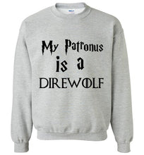 Load image into Gallery viewer, My Patronus is a Direwolf Sweatshirt