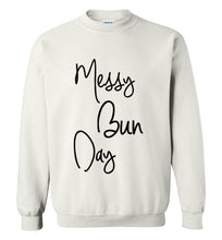 Load image into Gallery viewer, Messy Bun Day Sweatshirt