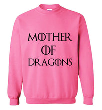 Load image into Gallery viewer, Mother of Dragons Sweatshirt