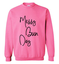 Load image into Gallery viewer, Messy Bun Day Sweatshirt
