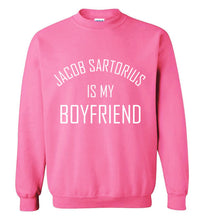 Load image into Gallery viewer, Jacob Sartorius is My Boyfriend Sweatshirt