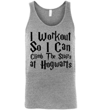 Load image into Gallery viewer, I Workout So I Can Climb the Stairs at Hogwarts Unisex Tank Top
