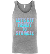 Load image into Gallery viewer, Let's Get Ready To Stumble Unisex Tank Top