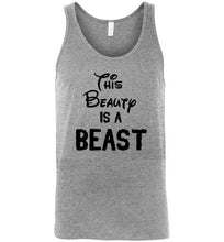 Load image into Gallery viewer, This Beauty is a Beast Unisex Tank Top