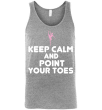 Load image into Gallery viewer, Keep Calm and Point Your Toes Unisex Tank Top