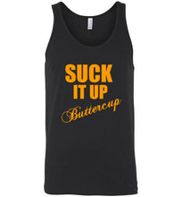 Load image into Gallery viewer, Suck it Up Buttercup Unisex Tank Top