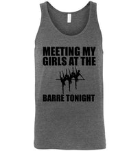 Load image into Gallery viewer, Meeting My Girls at the Barre Tonight Dancers Unisex Tank Top